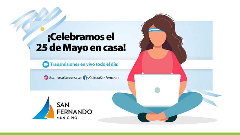 San Fernando transmitirá en vivo más propuestas culturales el 25 de Mayo