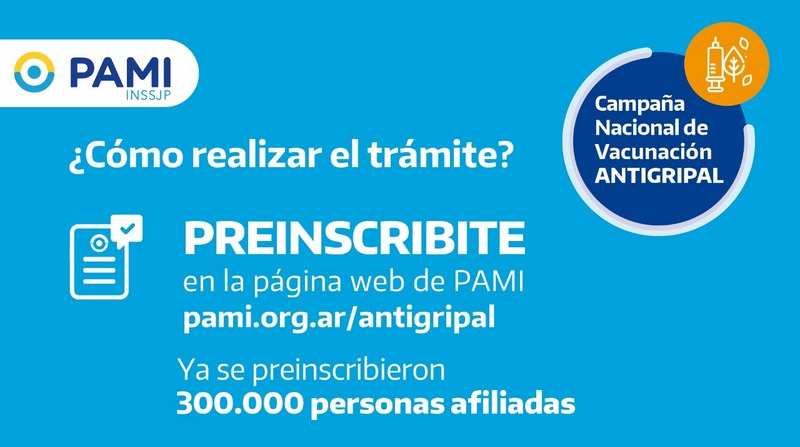 PAMI, ya se inscribieron 300.000 personas afiliadas para recibir la Vacuna Antigripal