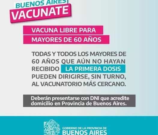 Los Mayores de 60 se vacunan sin Turno, en la Provincia de Buenos Aires