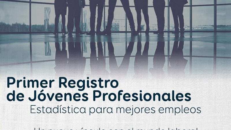Exaltación, abren el Primer Registro para Jóvenes Profesionales