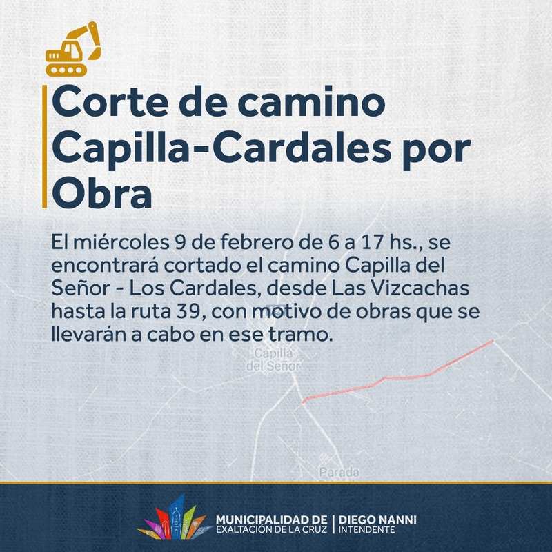 Mañana, corte de Camino “Capilla – Cardales “por Obra