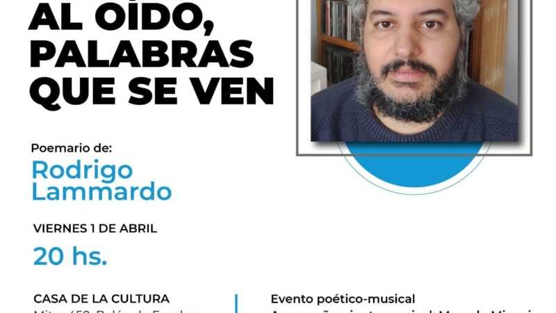 En la casa de la Cultura de Escobar, se presenta el libro: “”Invisible al oído, palabras que se ven” de Rodrigo Lammardo