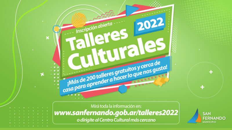 San Fernando abrió la inscripción a sus Talleres Culturales Municipales 2022