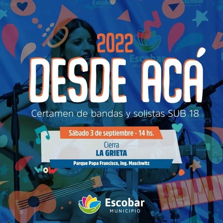 “Desde Acá” nueva edición del certamen de bandas y solistas SUB 18, de Escobar
