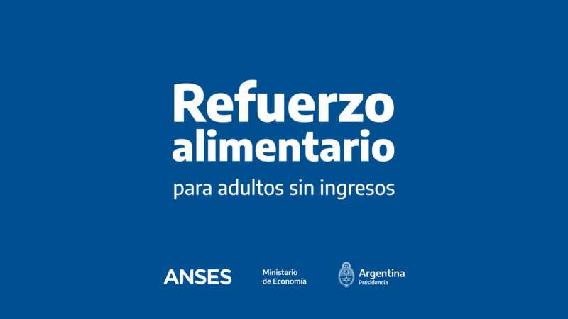 Hoy inicio el Segundo pago del refuerzo Alimentario