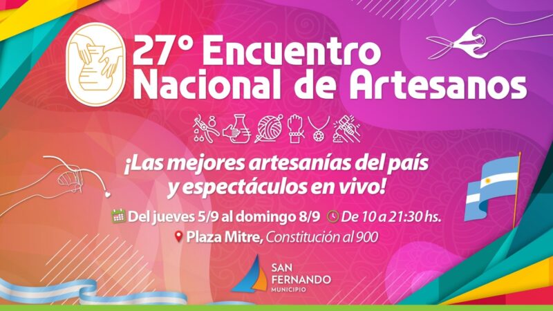 Se viene el 27° Encuentro Nacional de Artesanos en San Fernando