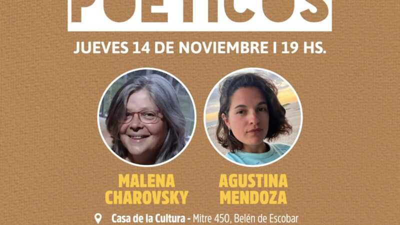 Recitales Poéticos en Escobar: Encuentro con Agustina Mendoza y Malena Charovsky