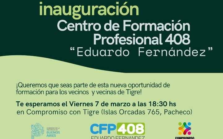 Inauguran el Centro de Formación Profesional Eduardo Fernández en Gral. Pacheco