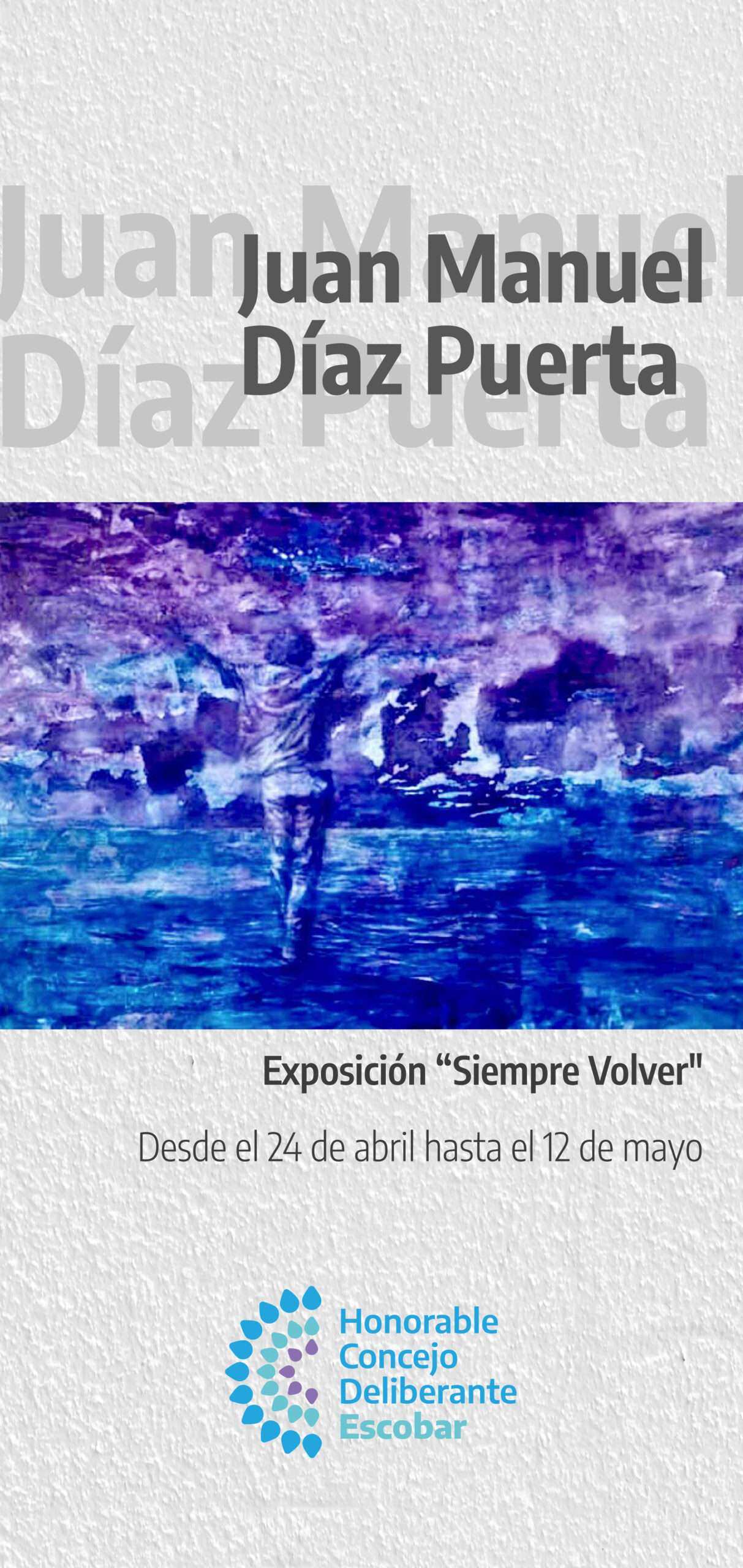 Inauguración de la muestra “Siempre Volver” de Juan Manuel Díaz Puerta