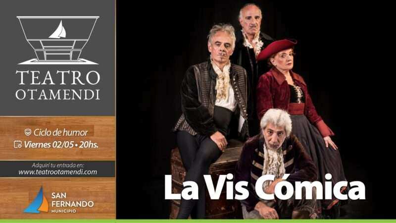 Fin de semana de gran categoría en el Teatro Otamendi: “La Vis Cómica”, “Cuerpo” y “Los Amados”