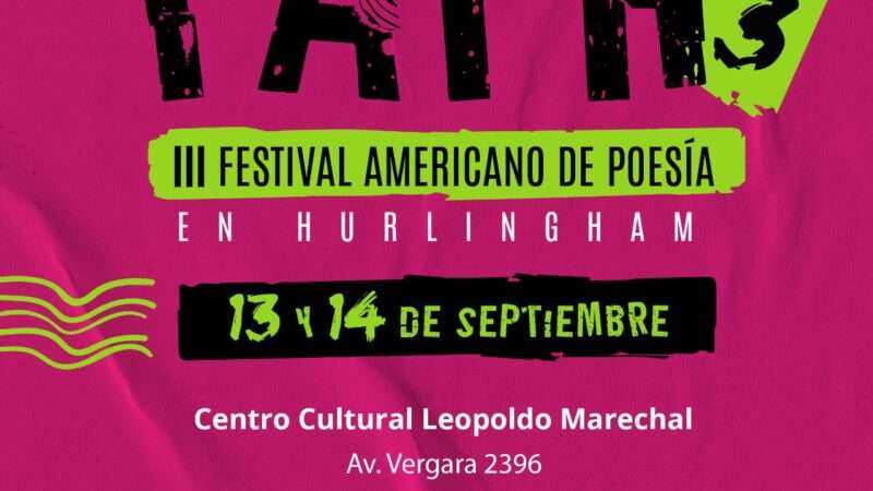 Llega la tercera edición del Festival Americano de Poesía en Hurlingham