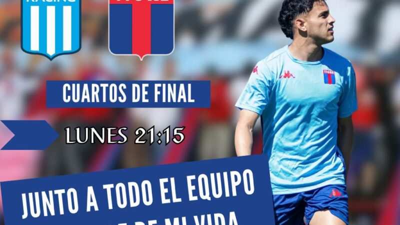 Tigre quiere dar otro golpe ante Racing para meterse en semifinales