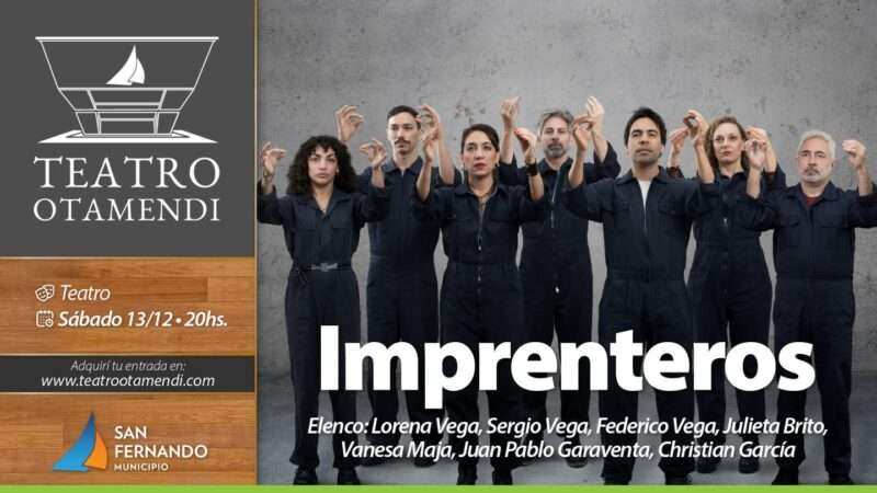 “Imprenteros” con Lorena Vega – En el Teatro Otamendi