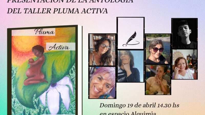 Presentación de la antología del Taller Pluma Activa