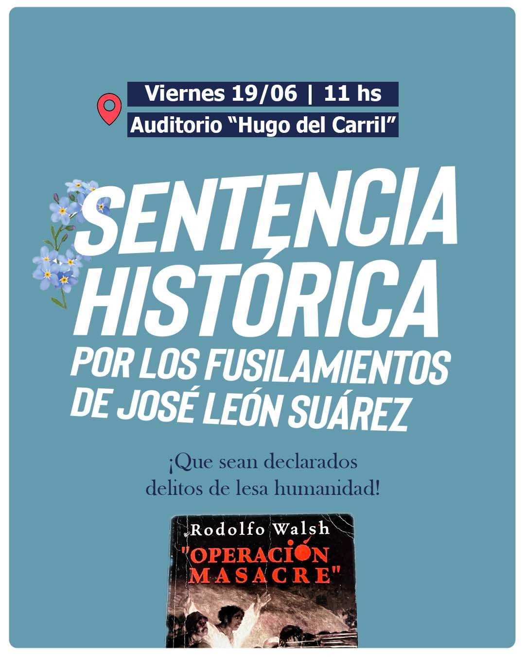 Familiares de los fusilados de José León Suárez convocan a movilizar por una sentencia histórica 