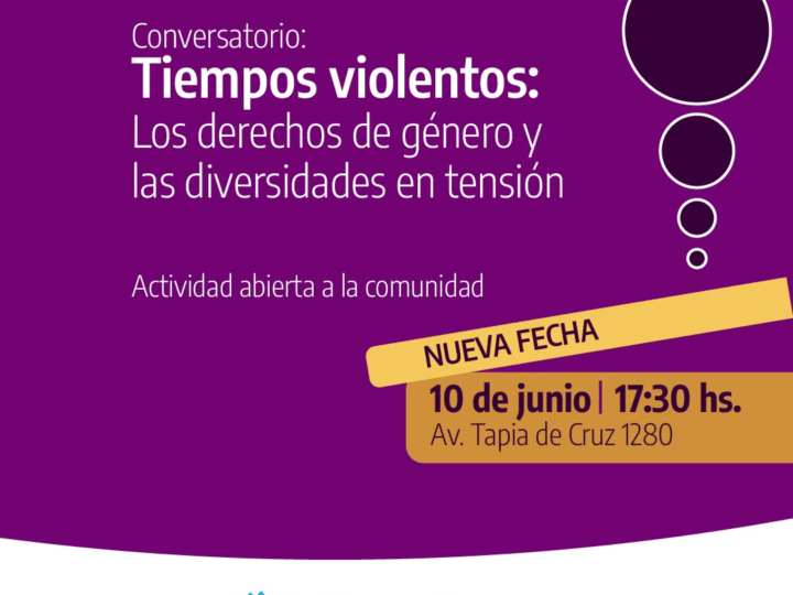“Tiempos violentos: los derechos de género y las diversidades en tensión”