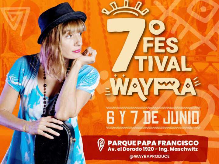 WAYRA: vuelve el festival sustentable que combina música, gastronomía y conciencia ambiental en Maschwitz
