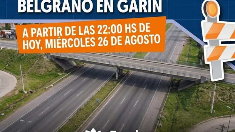 Cierre Preventivo del Puente de Av. Belgrano en Garín
